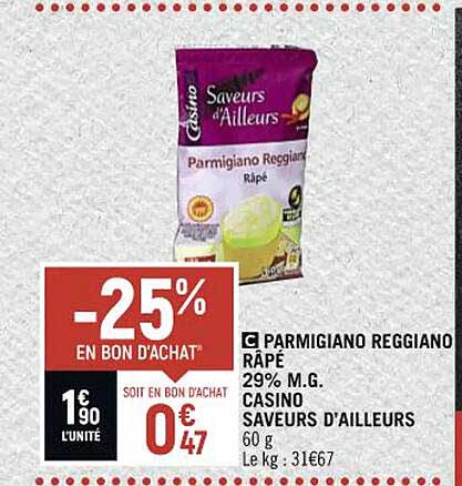 parmigiano reggiano râpé 29%mg casino saveurs d'ailleurs