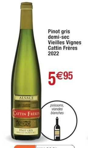 pinot gris demi-sec vieilles vignes cattin frères