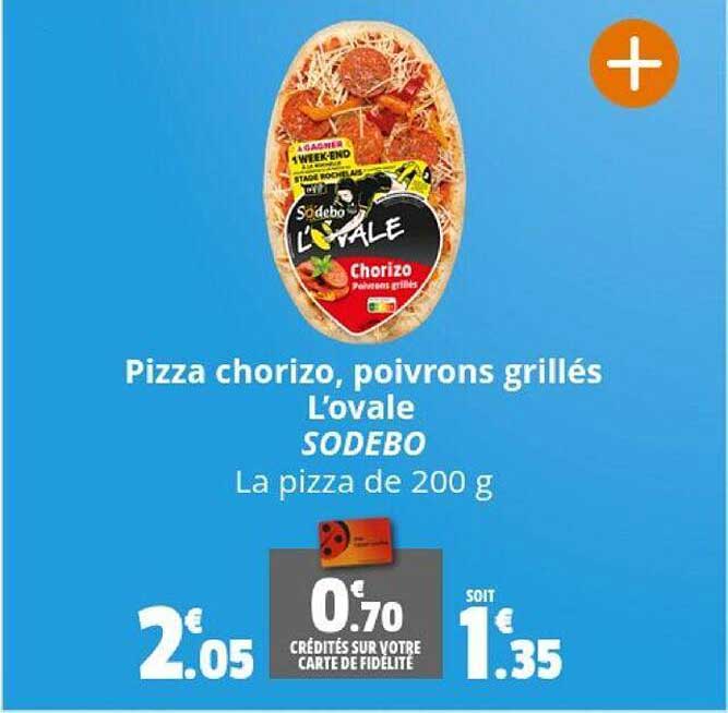 Pizza Chorizo, Poivrons Grillés L'ovale Sodebo