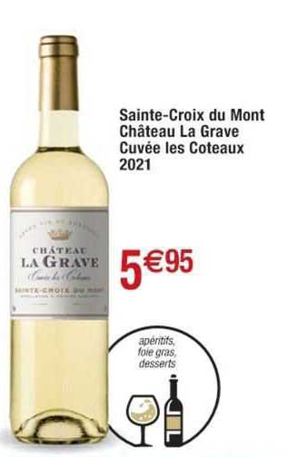 sainte-croix du mont château la grave cuvée les coteaux 2021