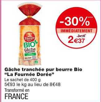 gâche tranchée pur beurre bio "la fournée dorée"