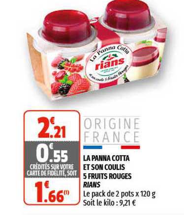 la panna cotta et son coulis 5 fruits rouges rians