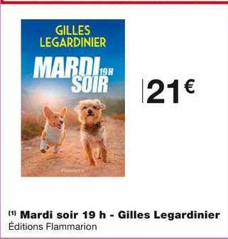mardi soir 19 h - gilles legardinier