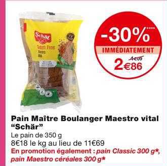 pain maître boulanger maestro vital "schär"