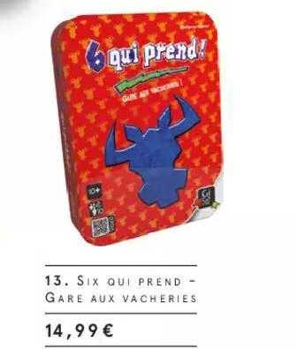 six qui prend - gare aux vacheries