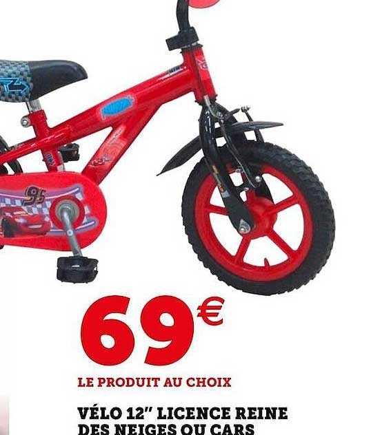 vélo 12" licence reine des neiges ou cars