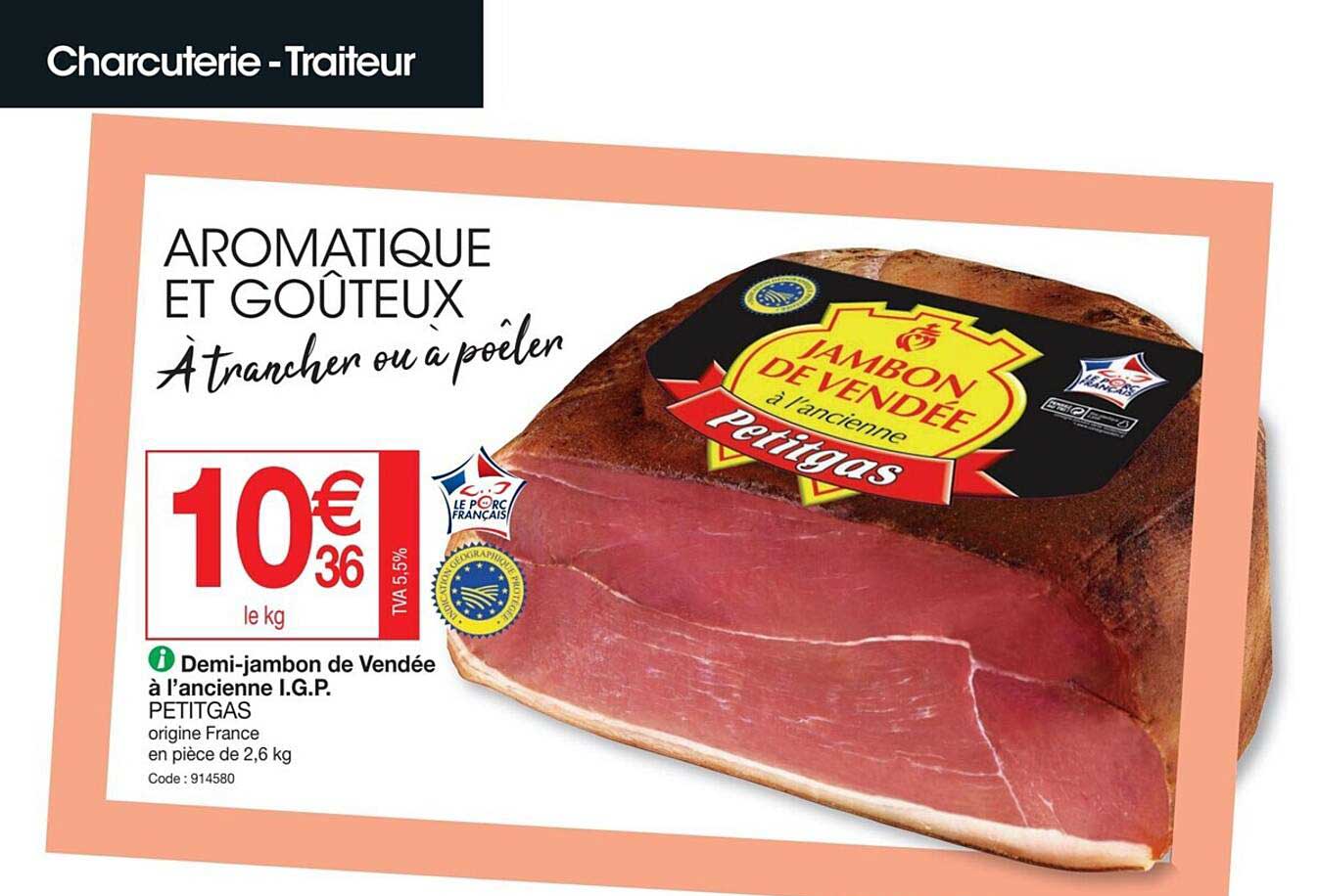 demi-jambon de vendée à l'ancienne i.g.p. petitgas