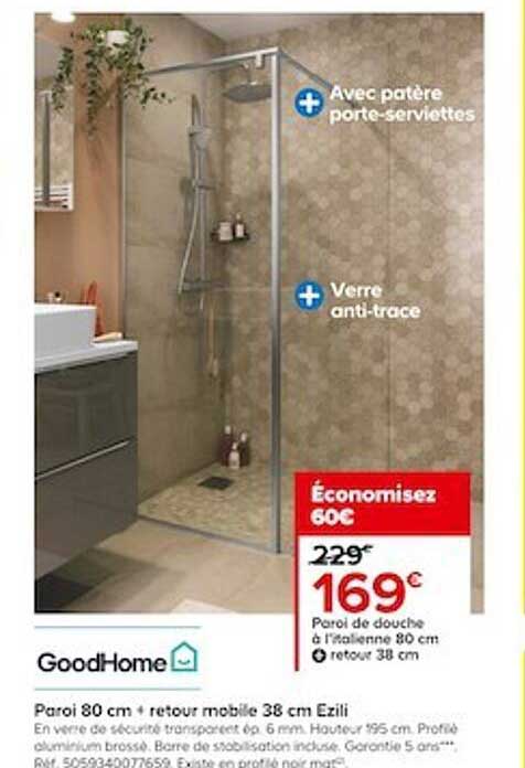 paroi de douche à l'italienne 80 cm + retour 38 cm ezili goodhome