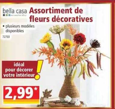 assortiment de fleurs décoratives bella casa