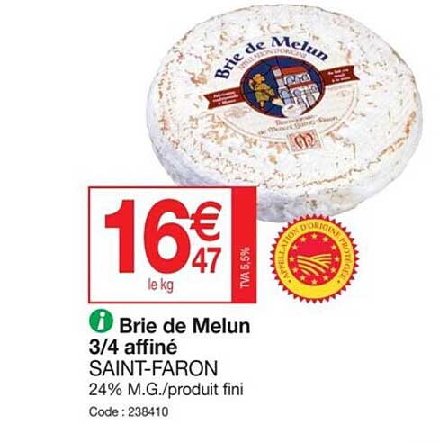 brie de melun 3-4 affiné saint-faron