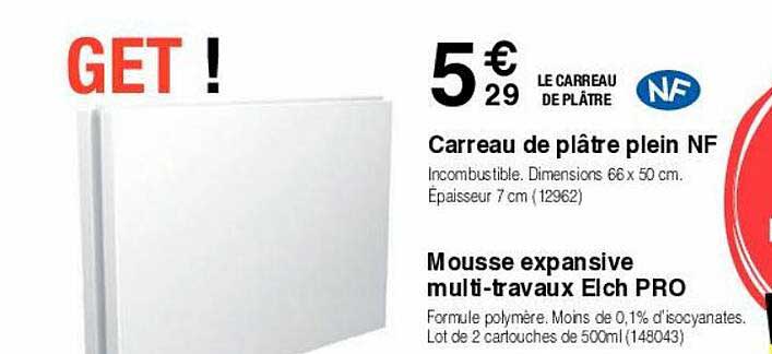 carreau de plâtre plein nf, mousse expansive multi-travaux elch pro