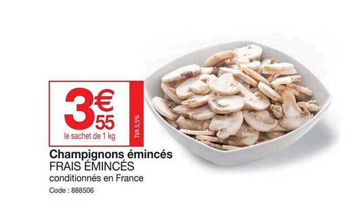 Champignons émincés Frais émincés