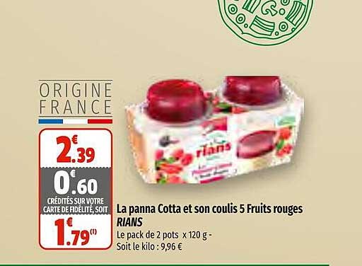 la panna cotta et son coulis 5 fruits rouges rians