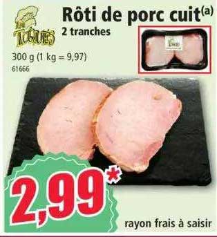 rôti de porc cuit 2 tranches toques