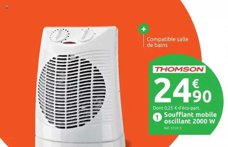 soufflant mobile oscillant 2000w thomson