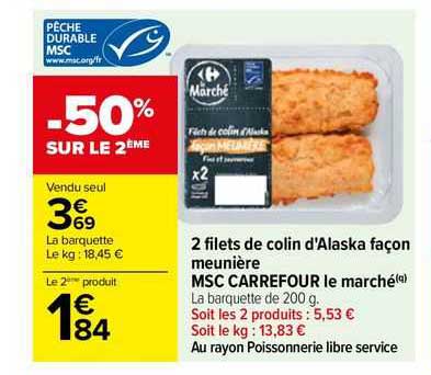 2 filets de colin d'alaska façon meunière msc carrefour le marché -50% sur le 2ème