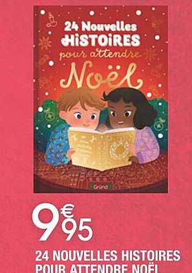 24 nouvelles histoires pour attendre noël