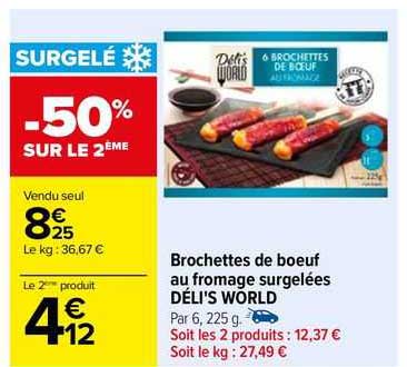 brochettes de boeuf au fromage surgelées déli's world