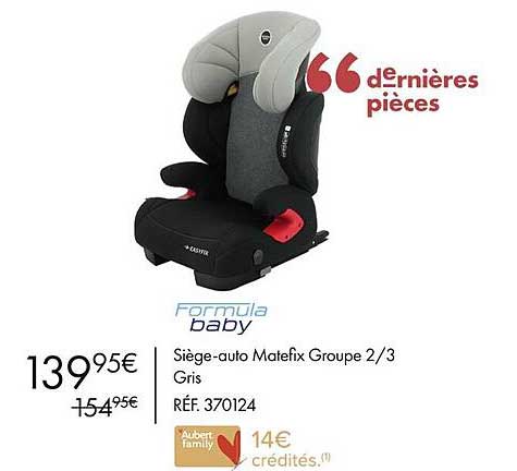 formula baby siège-auto matefix groupe 2-3 gris