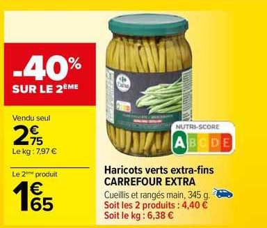 haricots verts extra-fins carrefour extra -40% sur le 2ème