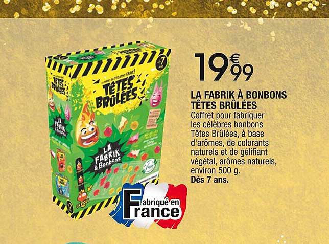 la fabrik à bonbons têtes brûlées