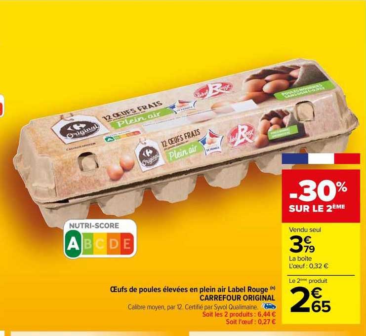 œufs de poules élevées en plein air label rouge carrefour original -30% sur le 2ème