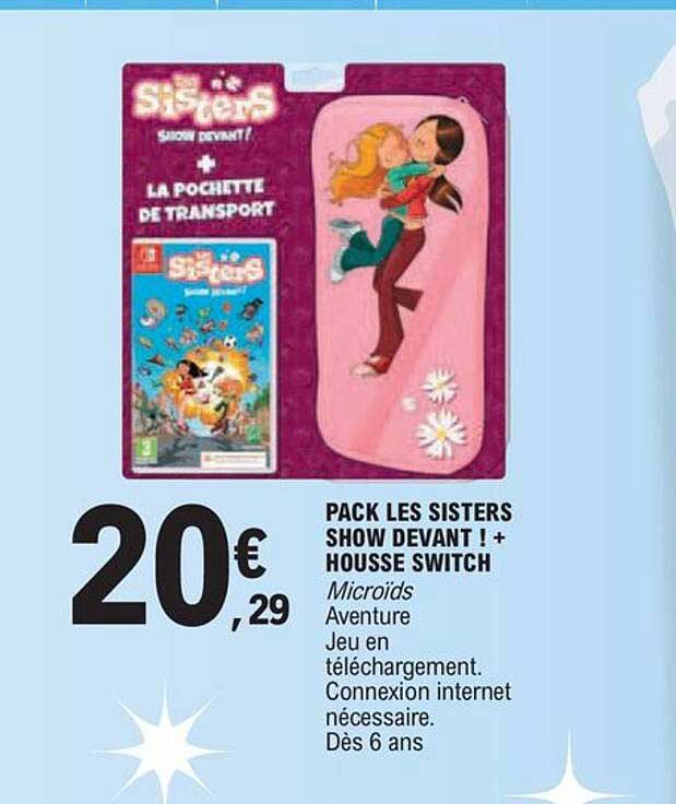 pack les sisters show devant ! + housse switch