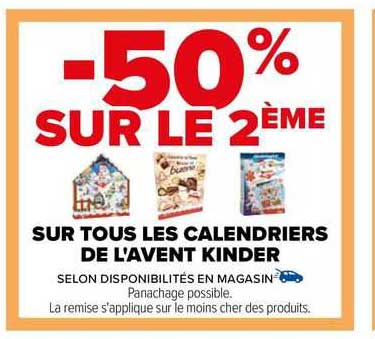 sur tous  les calendriers de l'avent kinder