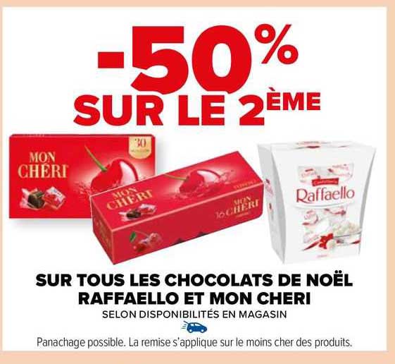 sur tous les chocolats de noël raffaello et mon chéri