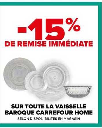 sur toute la vaisselle baroque carrefour home