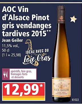 aoc vin d'alsace pinot gris vendanges tardives 2015 jean geiler