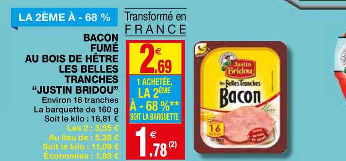 bacon fumé au bois de hêtre les belles tranches justin bridou la 2ème à -68%