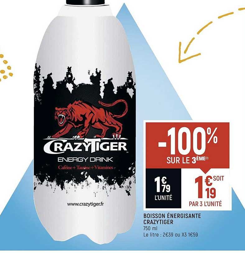 boisson énergisante crazytiger -100% sur le 3ème