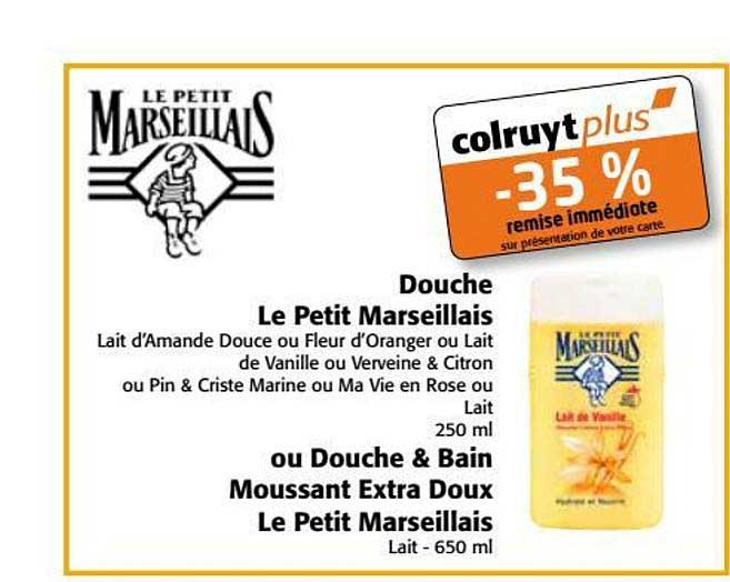 douche le petit marseillais ou douche & bain moussant extra doux le petit marseillais