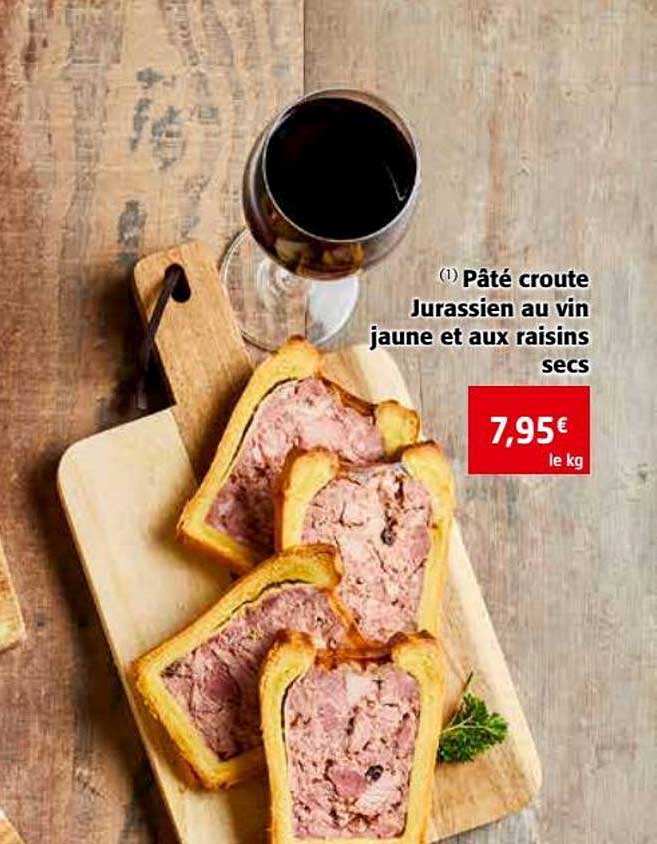 Pâté Croute Jurassien Au Vin Jaune Et Aux Raisins Secs