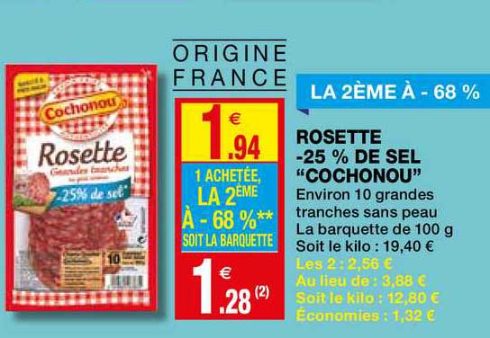 rosette moins 25% de sel cochonou la 2ème à -68%