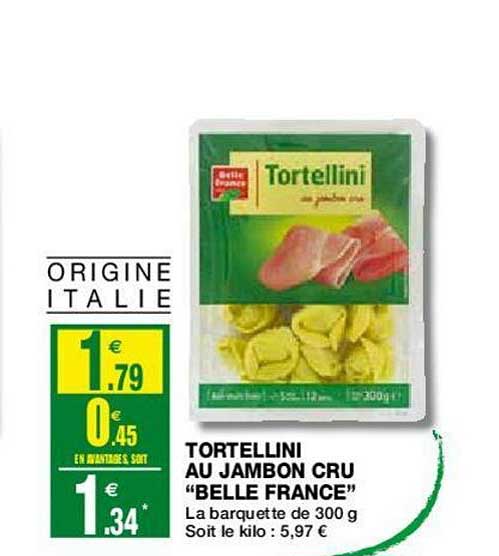 Tortellini Au Jambon Cru Belle France