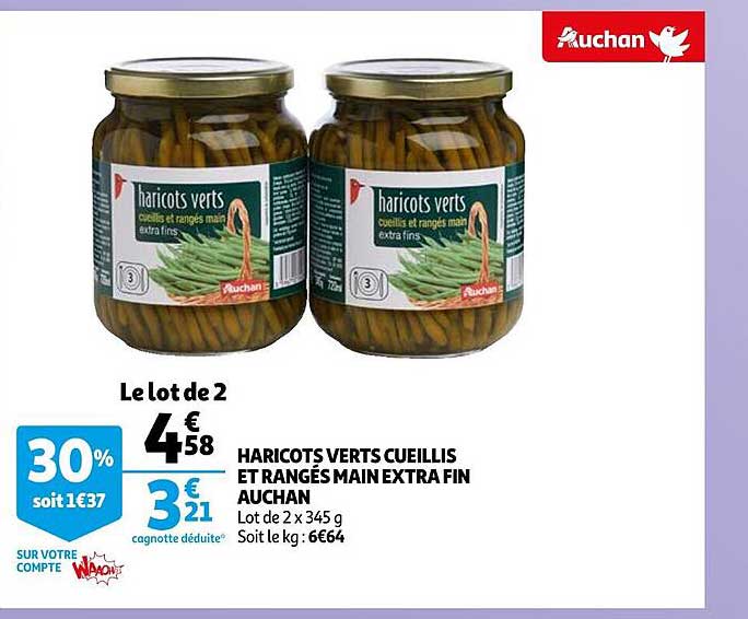 haricots verts cueillis et rangés main extra fin auchan