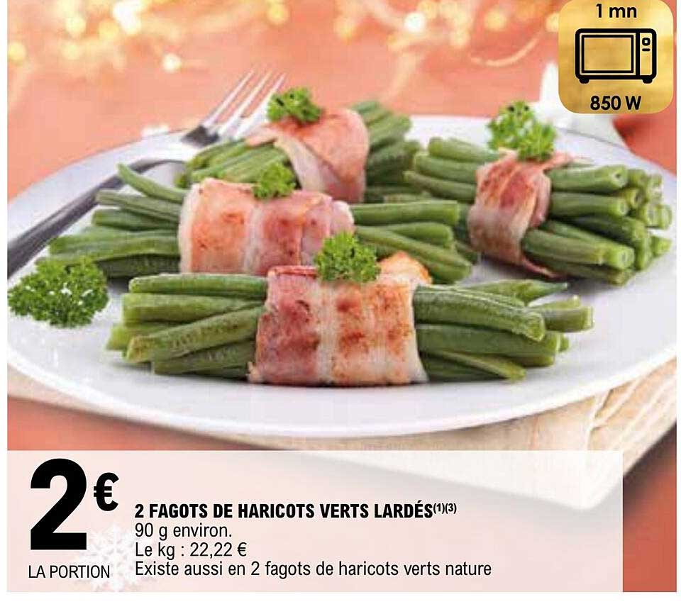 2 fagots de haricots verts lardés