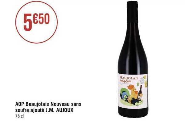 aop beaujolais nouveau sans soufre ajouté j.m. aujoux