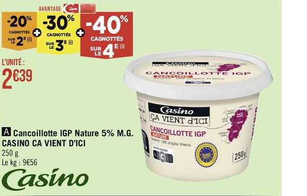 cancoillotte igp nature 5% m.g. casino ça vient d'ici
