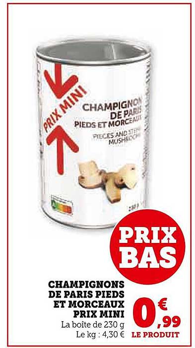 champignons de paris pieds et morceaux prix mini