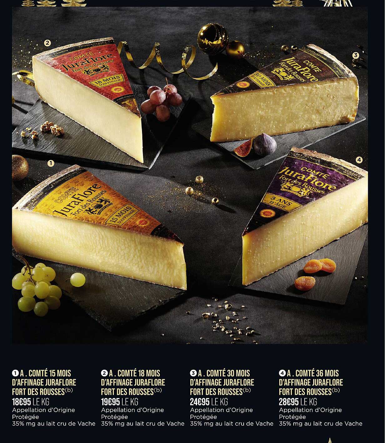comté 15 mois d'affinage juraflore fort des rousses, comté 18 mois d'affinage juraflore fort des rousses, comté 30 mois d'affinage juraflore fort des rousses, comté 36 mois d'affinage juraflore