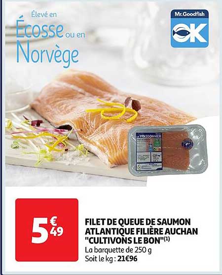 filet de queue de saumon atlantique filière auchan "cultivons le bon"