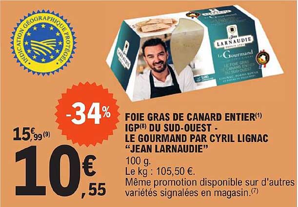 foie gras de canard entier igp du sud-ouest - le gourmand par cyril lignac "jean larnaudie"