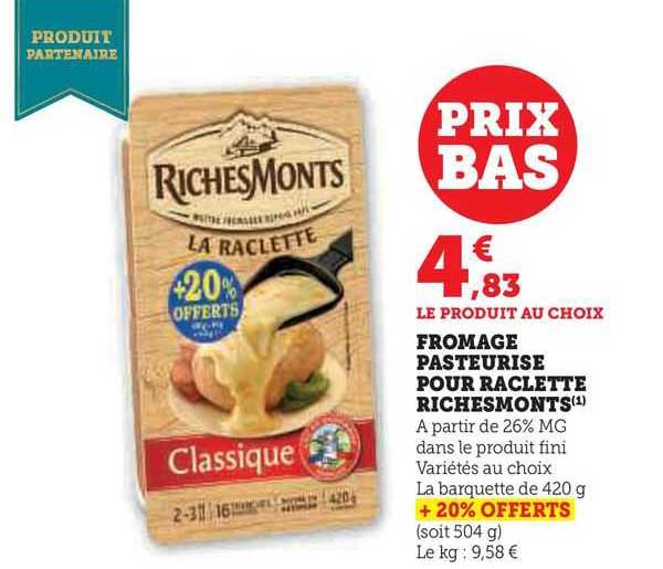 fromage pasteurisé pour raclette riches monts