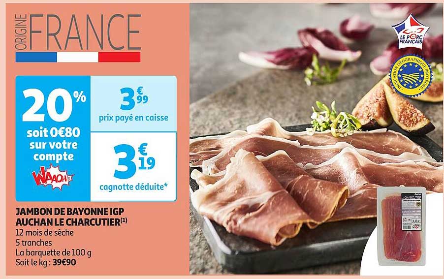 Jambon De Bayonne Igp Auchan Le Charcutier