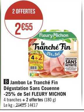 jambon le tranché fin dégustation sans couenne -25% de sel fleury michon