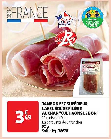 jambon sec supérieur label rouge filière auchan "cultivons le bon"
