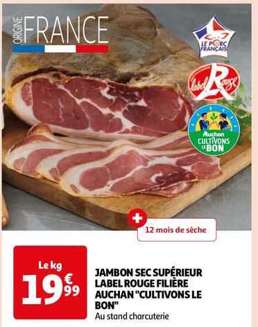 jambon sec supérieur label rouge filière auchan "cultivons le bon"